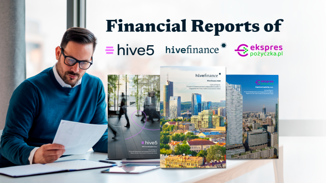 Financial Reports of Hive Finance, Hive5 and Ekspres Pozyczka