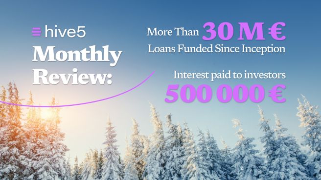 Hive5 Monthly Review: More Than 30 M Eur Loans Funded Since Inception