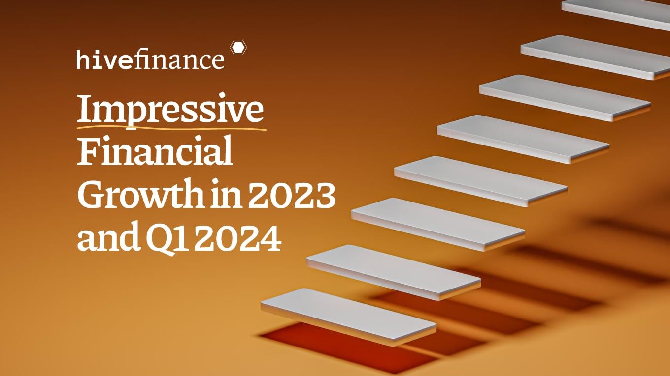 Hive Finance: Impressive Financial Growth in 2023 and Q1 2024