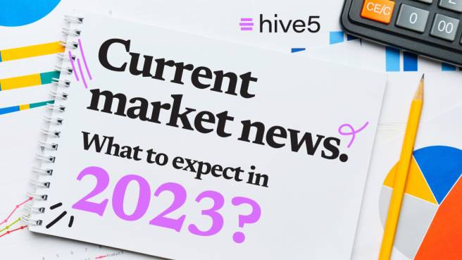 Current market news. What to expect in 2023?